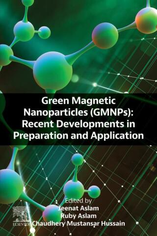 صورة الغلاف: Green Magnetic Nanoparticles (GMNPs) 1st edition 9780443218958