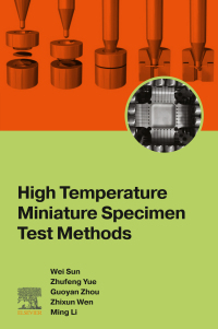 Imagen de portada: High Temperature Miniature Specimen Test Methods 1st edition 9780443218972