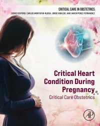 Cover image: Critical Heart Condition During Pregnancy 1st edition 9780443220081