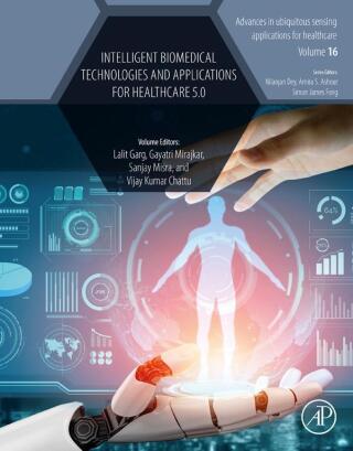 Imagen de portada: Intelligent Biomedical Technologies and Applications for Healthcare 5.0 1st edition 9780443220388