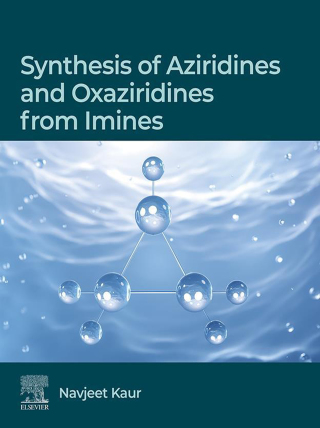 Cover image: Synthesis of Aziridines and Oxaziridines from Imines 1st edition 9780443220593