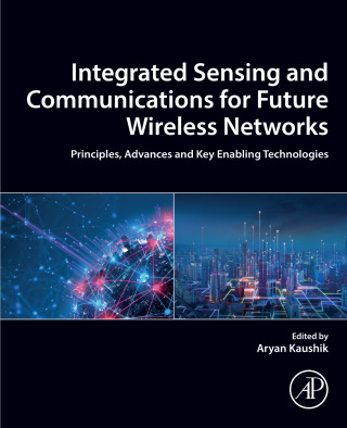 Cover image: Integrated Sensing and Communications for Future Wireless Networks 1st edition 9780443221439