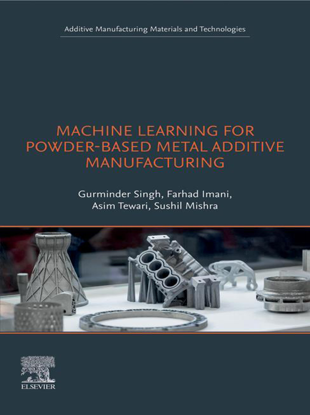 Machine Learning for Powder-Based Metal Additive Manufacturing 1st Edition