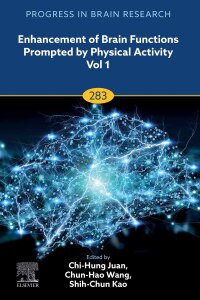 Cover image: Enhancement of Brain Functions Prompted by Physical Activity Vol 1 1st edition 9780443221965