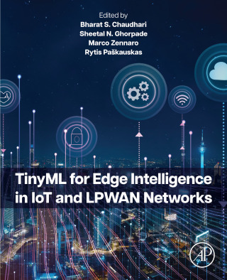 Cover image: TinyML for Edge Intelligence in IoT and LPWAN Networks 1st edition 9780443222023
