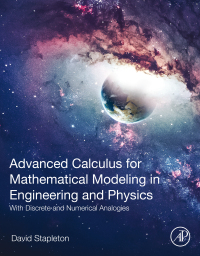 Cover image: Advanced Calculus for Mathematical Modeling in Engineering and Physics 1st edition 9780443222894