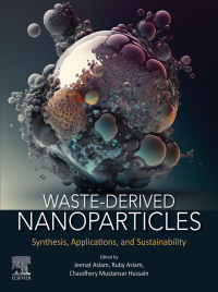 Cover image: Waste-Derived Nanoparticles 1st edition 9780443223372