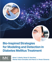Cover image: Bio-Inspired Strategies for Modeling and Detection in Diabetes Mellitus Treatment 1st edition 9780443223419