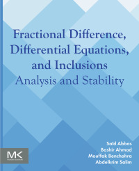 Imagen de portada: Fractional Difference, Differential Equations, and Inclusions 1st edition 9780443236013