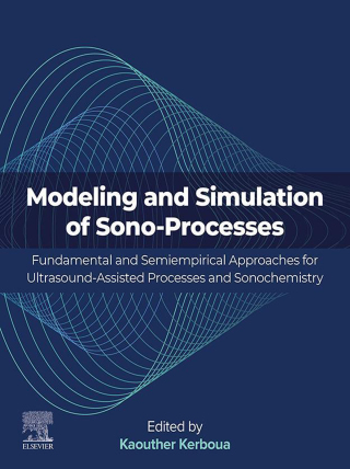 Cover image: Modeling and Simulation of Sono-Processes 9780443236518