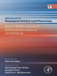 Cover image: Part 2: Wider Transport and Land Use Impacts of COVID-19 1st edition 9780443237263
