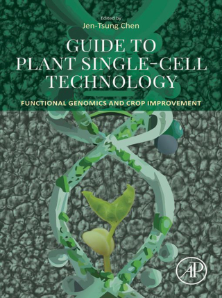 Cover image: Guide to Plant Single-Cell Technology 9780443237362
