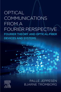 Imagen de portada: Optical Communications from a Fourier Perspective 1st edition 9780443238000