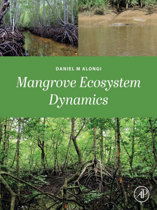 Imagen de portada: Mangrove Ecosystem Dynamics 9780443238215