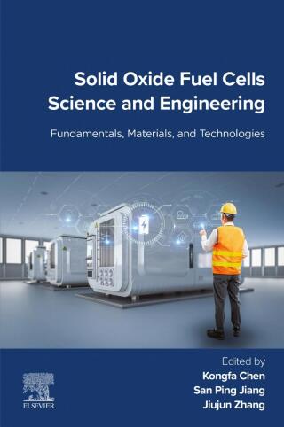 Imagen de portada: Solid Oxide Fuel Cells Science and Engineering 9780443239908
