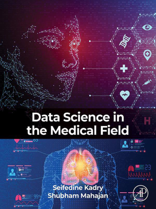 Cover image: Data Science in the Medical Field 1st edition 9780443240287