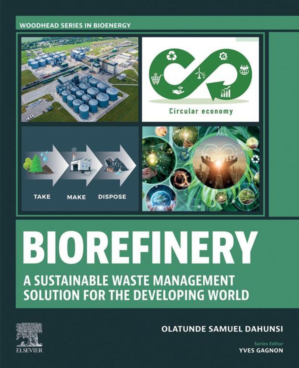 Biorefinery A Sustainable Waste Management Solution for the Developing World 1st Edition