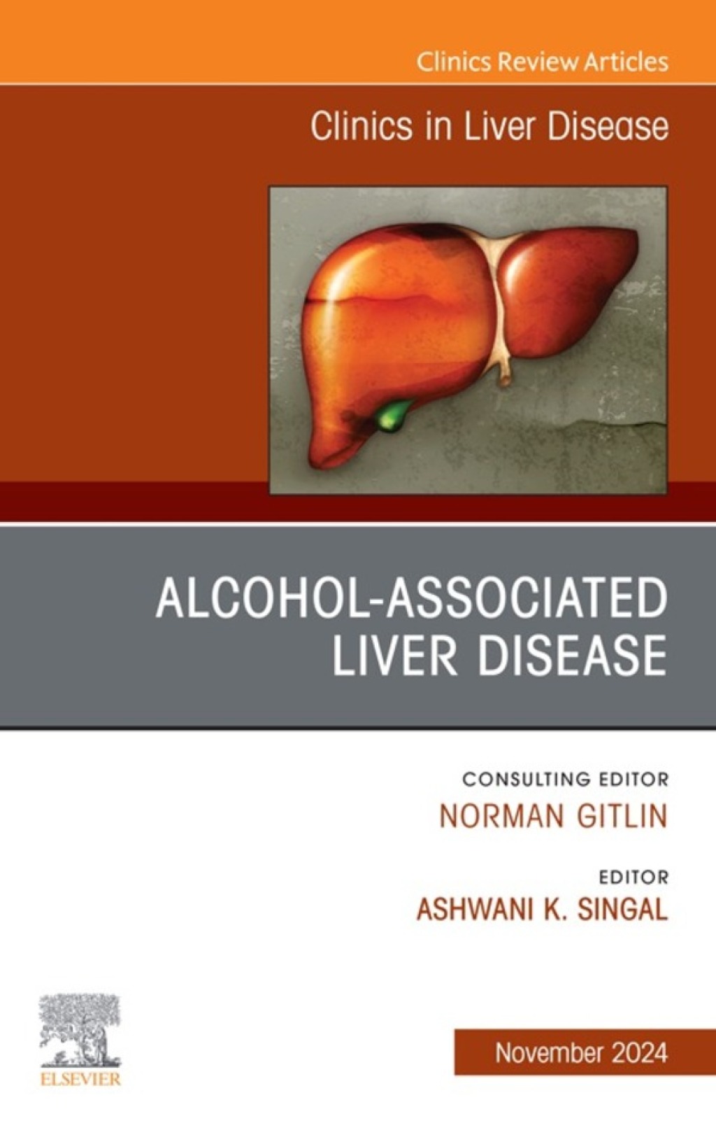 Alcohol-Associated Liver Disease, An Issue of Clinics in Liver Disease 1st Edition