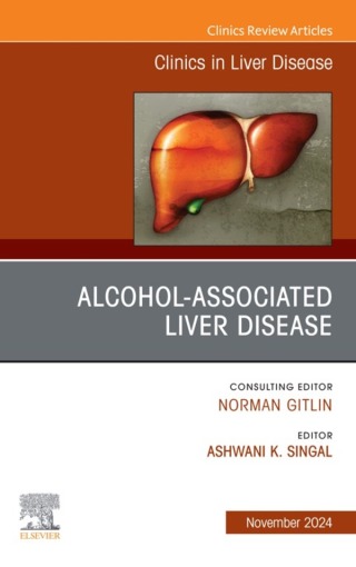 Immagine di copertina: Alcohol-Associated Liver Disease, An Issue of Clinics in Liver Disease 1st edition 9780443246708