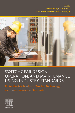 Cover image: Switchgear Design, Operation, and Maintenance Using Industry Standards 9780443247187