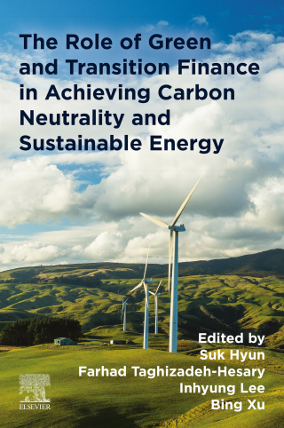 Cover image: The Role of Green and Transition Finance in Achieving Carbon Neutrality and  Sustainable Energy 9780443247361
