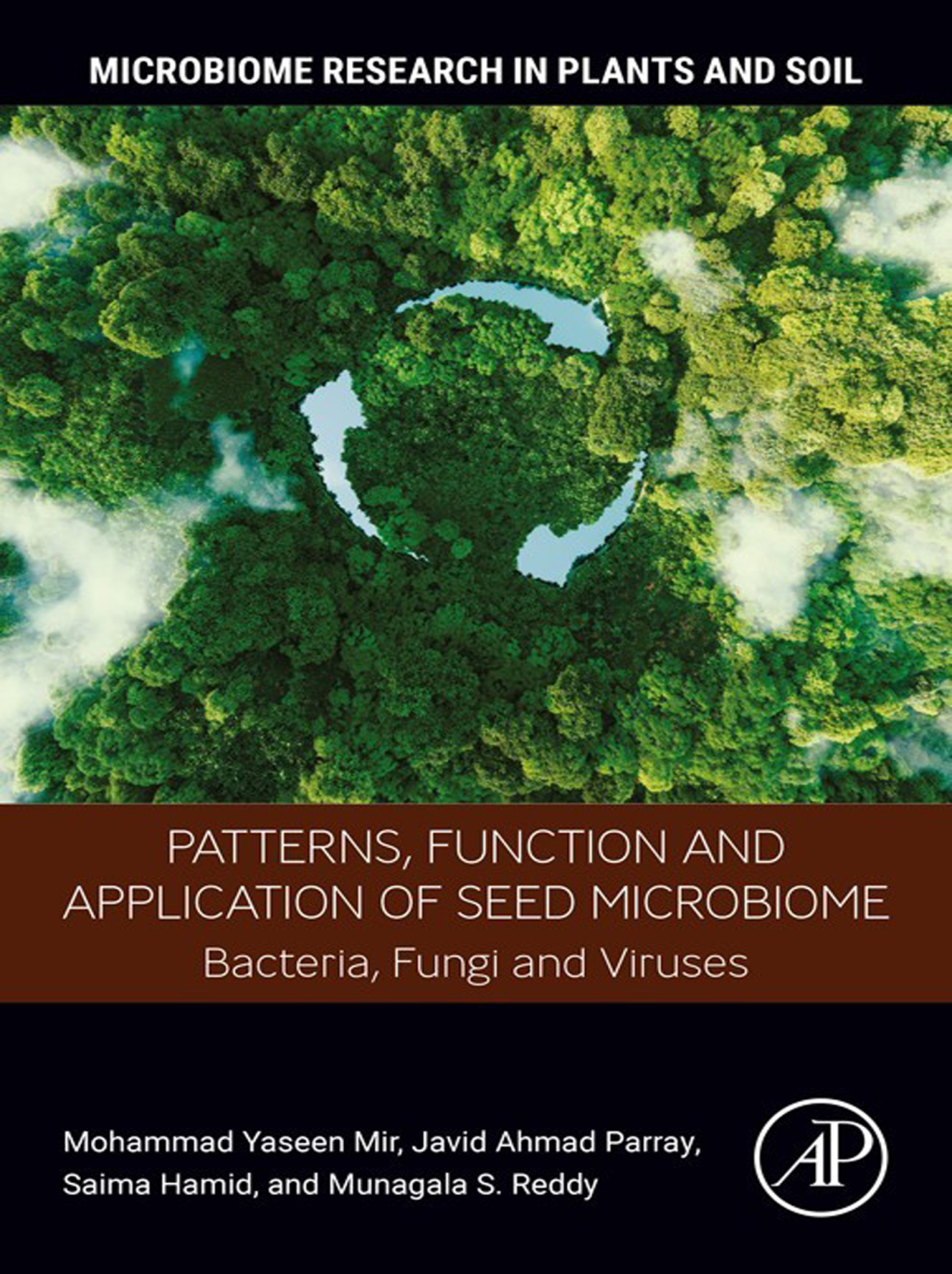 Patterns, Function and Application of Seed  Microbiome Bacteria, Fungi and Viruses