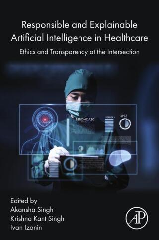 Imagen de portada: Responsible and Explainable Artificial Intelligence in  Healthcare 9780443247880