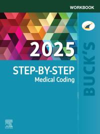 Cover image: Buck's Workbook for Step-by-Step Medical Coding, 2025 Edition 9780443248795