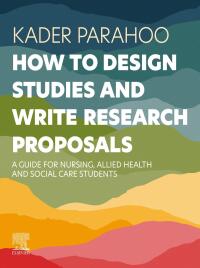 Cover image: How to Design Studies and Write Research Proposals 1st edition 9780443261633