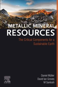 Cover image: Metallic Mineral Resources 1st edition 9780443265624