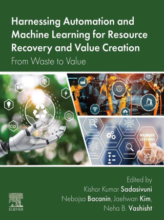 Cover image: Harnessing Automation and Machine Learning for Resource Recovery and Value Creation 9780443273742