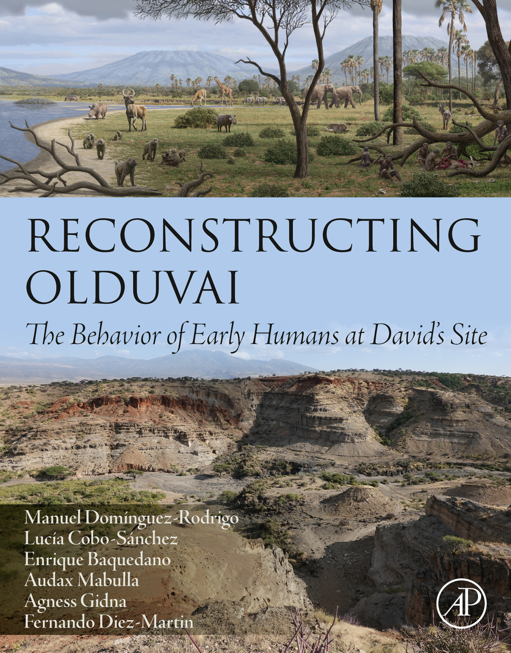Reconstructing Olduvai The Behavior of Early Humans at David’s Site 1st Edition