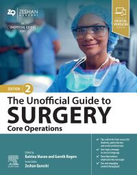 Titelbild: The Unofficial Guide to Surgery: Core Operations 2nd edition 9780443114786