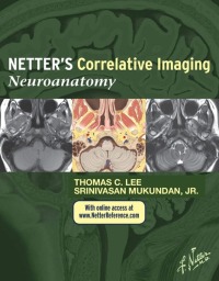Immagine di copertina: Netter’s Correlative Imaging: Neuroanatomy: with NetterReference.com Access - INK 9781437704150