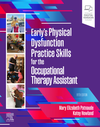 Cover image: Early’s Physical Dysfunction Practice Skills for the Occupational Therapy Assistant 5th edition 9780443127922
