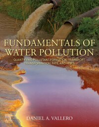 Cover image: Fundamentals of Water Pollution 1st edition 9780443289873