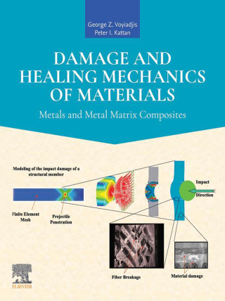 Cover image: Damage and Healing Mechanics of Materials 9780443290602