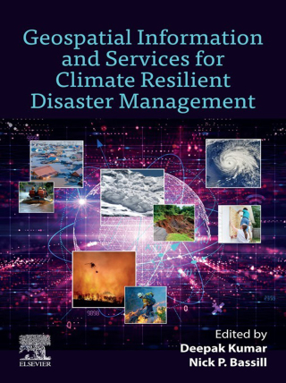 Cover image: Geospatial Information and Services for Climate Resilient Disaster Management 9780443292163