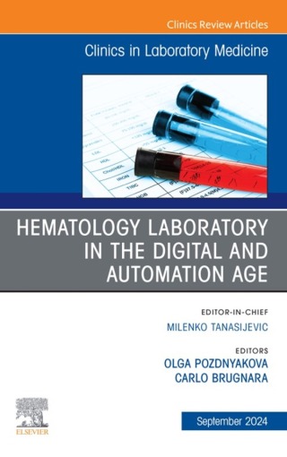 Cover image: Hematology Laboratory in the Digital and Automation Age, An Issue of the Clinics in Laboratory Medicine 1st edition 9780443293948