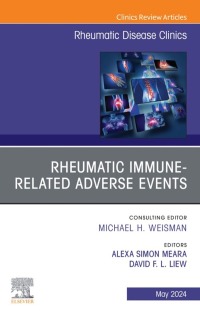 Imagen de portada: Rheumatic immune-related adverse events, An Issue of Rheumatic Disease Clinics of North America 1st edition 9780443294006