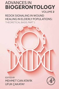 Cover image: Redox Signaling in Wound Healing in Elderly Populations: Theoretical Basis, Part 1 1st edition 9780443294563