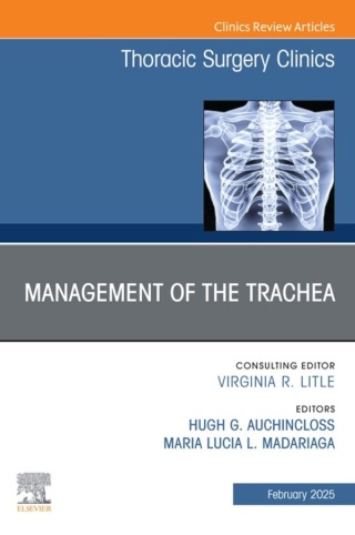 Cover image: Management of the Trachea, An Issue of Thoracic Surgery Clinics 9780443294648