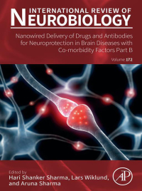 Cover image: Nanowired Delivery of Drugs and Antibodies for Neuroprotection in Brain Diseases with Co-Morbidity Factors Part B 1st edition 9780443294686