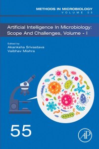 Cover image: Artificial Intelligence in Microbiology: Scope and Challenges Volume 1 1st edition 9780443296246