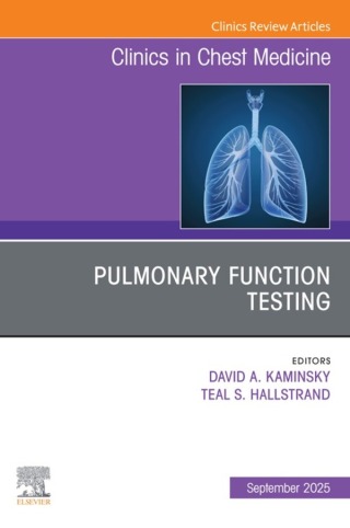 Cover image: Pulmonary Function Testing, An Issue of Clinics in Chest Medicine 9780443312922