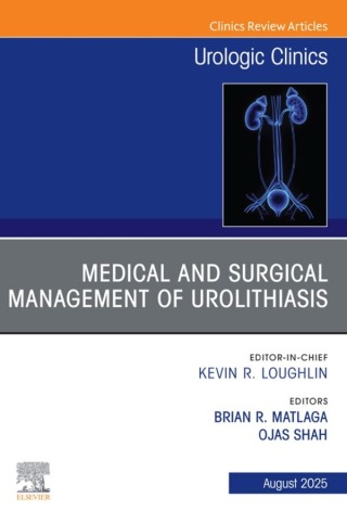 Cover image: Medical and Surgical Management of Urolithiasis, An Issue of Urologic Clinics of North America 9780443313325