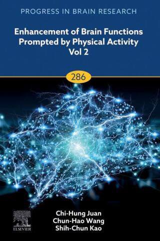 Cover image: Enhancement of Brain Functions Prompted by Physical Activity Vol 2 1st edition 9780443314889