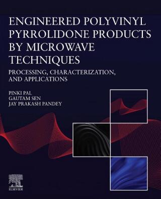 Titelbild: Engineered Polyvinyl Pyrrolidone Products by Microwave Techniques: Processing, Characterization, and Applications 9780443315404