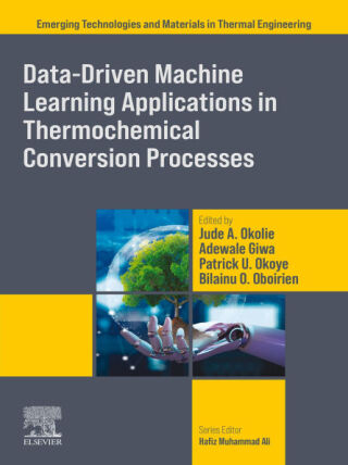 Imagen de portada: Data-Driven Machine Learning Applications in Thermochemical Conversion Processes 9780443333729