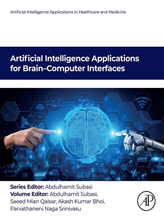 Cover image: Artificial Intelligence Applications for Brain–Computer  Interfaces 9780443334146
